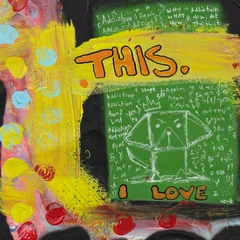 Fuck this, I Love You — detail of the original artwork; printed surface differs